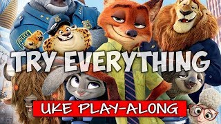 Try Everything ukulele playalong [upl. by Melli]