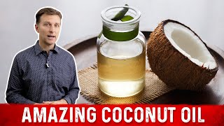 Amazing Coconut Oil Benefits MCTs – Dr Berg [upl. by Neitsabes]