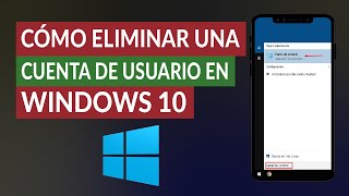 ¿Cómo Eliminar una Cuenta de Usuario o Administrador en Windows 10 [upl. by Majka]