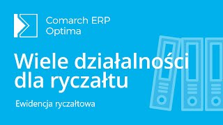 Comarch ERP Optima – Wiele działalności dla ryczałtu film z lektorem [upl. by Eigriv223]