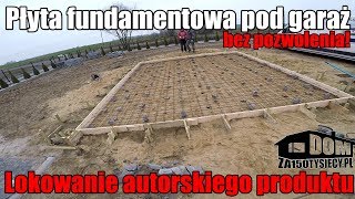 Płyta fundamentowa pod garaż 35m²  skrót informacji Lokowanie autorskiego produktu Altanka rod [upl. by Leibman]