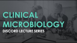 Intro to Clinical Microbiology Lecture 1 [upl. by Nilla]