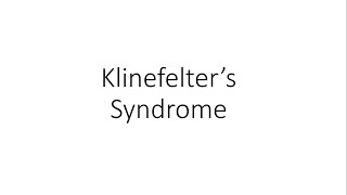 Klinefelters Syndrome  For Medical Students [upl. by Thorrlow]