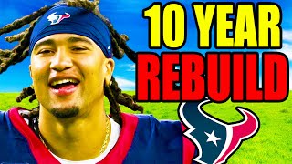 I Did a Houston Texans 10 YEAR REBUILD [upl. by Leonanie]