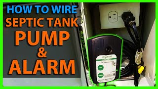 How To Wire a Septic Tank Pump amp Alarm System [upl. by Robena]