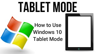 Windows 10 Tablet Mode  How to Use Tablet Mode [upl. by Proud]