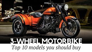 Top 10 Trikes and 3Wheel Motorcycles that Define Supreme Riding Comfort [upl. by Sanez476]