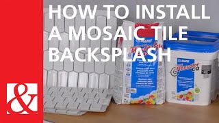 Quick amp Easy Project How To Install A Mosaic Tile Backsplash [upl. by Emerick]