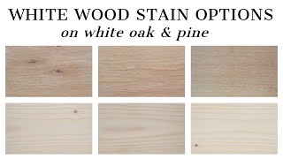 White Wood Stain Options  How to Whitewash Wood with Stain [upl. by Charo816]