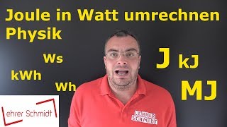 Joule in Wattsekunden umrechnen  Physik  Lehrerschmidt [upl. by Akimad524]