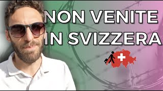 NON Venite in Svizzera [upl. by Kinnon]