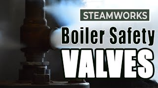 How does a Boiler Safety Valve Work  SteamWorks [upl. by Leona]