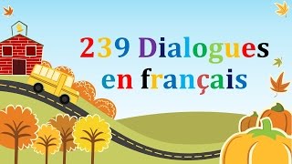 239 dialogues en francais amp french conversations [upl. by Dibbrun]