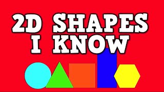 2D Shapes I Know song for kids [upl. by Iaka]