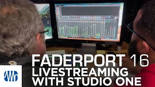 Live Streaming with Studio One and FaderPort 16 [upl. by Ahsead]