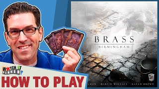 Brass Birmingham  How To Play [upl. by Llerol]