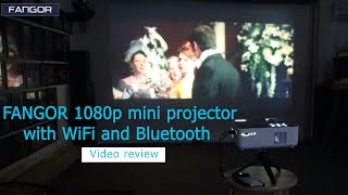 FANGOR F506 mini 1080p HD LCD projector with WiFi Bluetooth video review by Benson Chik [upl. by Grefe]