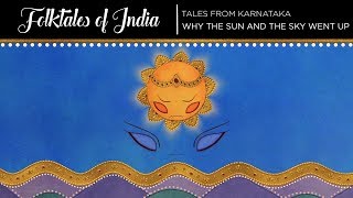 Folktales of India  Tales from Karnataka  Why the Sun and the sky went up [upl. by Darcia437]