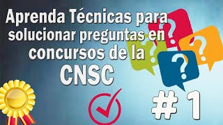 📖 Aprenda Técnicas para la solución de preguntas en concursos de la CNSC 🥇 [upl. by Asiole658]