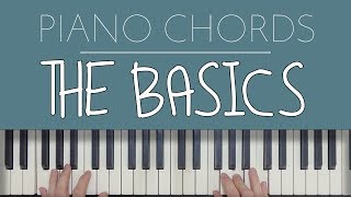 Piano Chords The Basics [upl. by Attebasile]