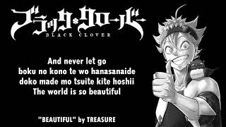 Black Clover Ending 13 Full『BEAUTIFUL』by TREASURE  Lyrics [upl. by Glennon]