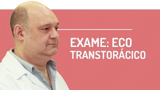 Exame  Ecocardiograma Transtorácico  CardioTalk [upl. by Thorner]