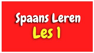 Spaans Leren lección 1 voor beginners HD [upl. by Dnivra]