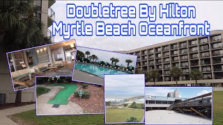 Doubletree By Hilton  Myrtle Beach SC  Overview and Grounds Tour [upl. by Lechner]