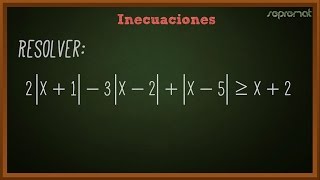 Ejercicio 1 Inecuaciones con Valor Absoluto [upl. by Jonis]