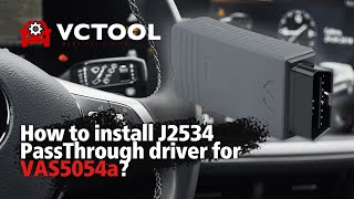 How to install J2534 PassThrough driver for VAS5054 [upl. by Ledif486]