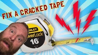 How To FIX A Tape Measure That’s Cracked [upl. by Granger]