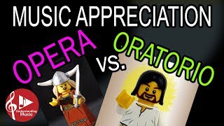 Opera vs Oratorio  Music Appreciation [upl. by Sparke143]