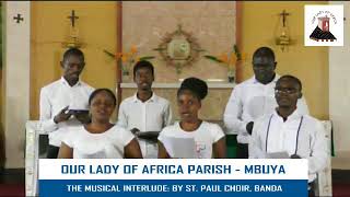 Catholic Church songs  St Paul Choir Uganda Catholic Songs [upl. by Nna]