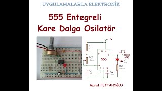 555 Entegreli Kare Dalga Osilatör [upl. by Puett]