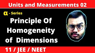 Units and Measurement 02  Dimensional Analysis  Principle of Homogeneity of Dimensions  JEENEET [upl. by Burlie]