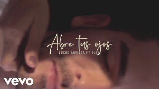 Lucho Arrieta  Abre Tus Ojos Official Video ft Gusi [upl. by Aleekahs]