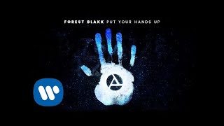 Forest Blakk  Put Your Hands Up Official Audio [upl. by Lalad]