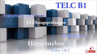 TELC B1Zertifikat Deutsch15 übungsprüfungenHörverstehen B1modelltest 2 Teiles 1 amp 2 mit lösung [upl. by Siuoleoj]