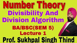 Number Theory Introduction to Divisibilty  Divisibility And The Division Algorithm [upl. by Ellehsor]