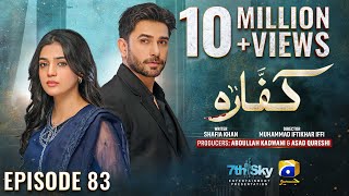 Kaffara Episode 83  Eng Sub  Ali Ansari  Laiba Khan  Zoya Nasir  11th October 2024 [upl. by Licec]