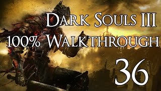 Dark Souls 3  Walkthrough Part 36 Soul of Cinder [upl. by Hadeehuat]