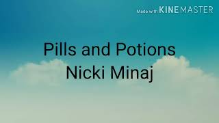 Nicki Minaj  Pills N Potions lyrics [upl. by Srini]