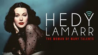 Hedy Lamarr The Woman of Many Talents [upl. by Fornof]