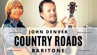 Take Me Home Country Roads  John Denver  Baritone Ukulele Tutorial  Play Along [upl. by Nashom]