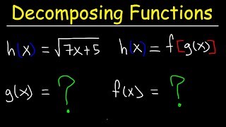 Decomposing Functions  Composition of Functions [upl. by Chicky]