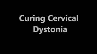 Cervical Dystonia Cured [upl. by Mendelsohn]