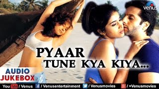 Pyaar Tune Kya Kiya Audio Jukebox  Fardeen Khan Urmila Matondkar Sonali Kulkarni [upl. by Felita353]