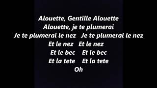 ALOUETTE Gentille ALOUETTE FRENCH Canadian Lyrics Words sing along song [upl. by Nadaba]