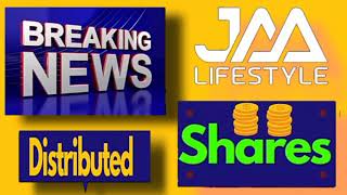 JAA LIFESTYLE Shares Distributed  Breaking News [upl. by Tamma89]