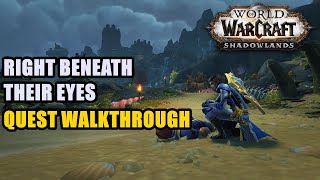 Right Beneath Their Eyes Quest WoW [upl. by Toll]